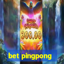 bet pingpong